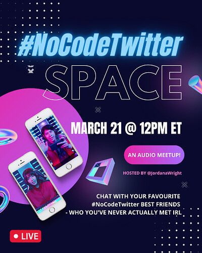 No Code Twitter Space 2b