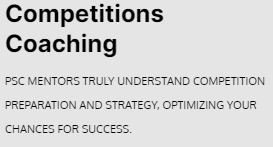 Competitions Coaching: PSC mentors truly understand competition preparation and strategy, optimizing your chances for success.