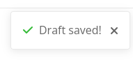 " :white_check_mark: Draft saved!"