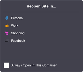 A mock up showing the existing page action popup, with the title renamed to 'Reopen Site In...' and a checkbox added for 'Always Open In This Container'