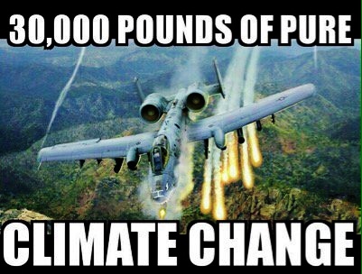 A-10 warthog, 30,000 lbs of climate change (2)