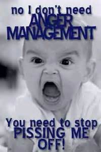 ANGER STOP PISSING ME OFF
