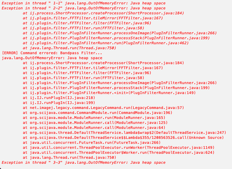Java Heap Space Error - Bandpass Filter - Usage & Issues - Image.sc Forum