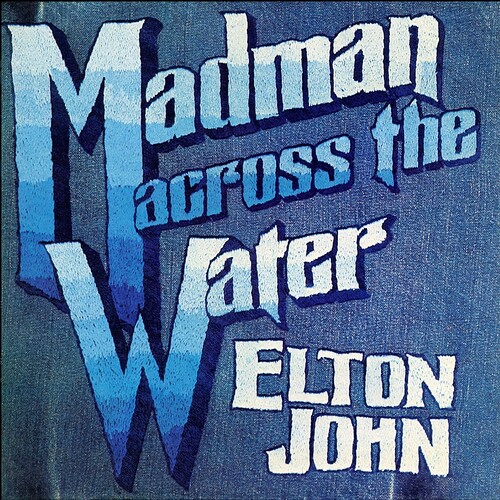 Elton John - Madman across the Water