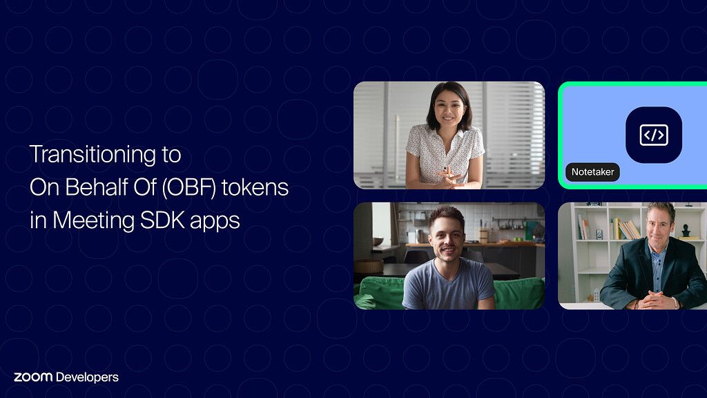 About On Behalf Of (OBF) tokens - Android - Zoom Developer Forum