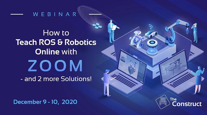 How to  Teach ROS & Robotics Online with ZOOM  - and 2 more Solutions! webinar cover