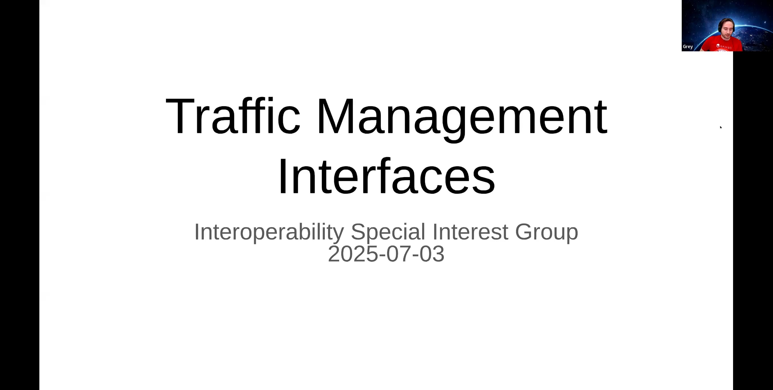 July 3rd, 2025 Interoperability Special Interest Group: Traffic Management...