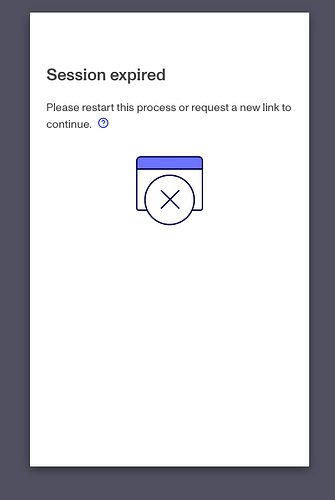 A notification screen displays 'Session expired' with instructions to restart the process or request a new link. (Captioned by AI)