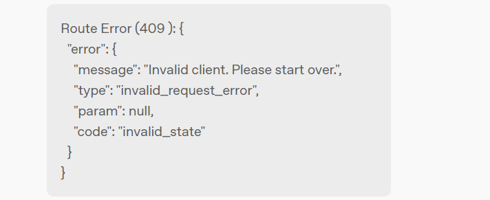 The image displays a JSON error message indicating a Route Error (409) with details about an invalid client and an invalid state. (Captioned by AI)