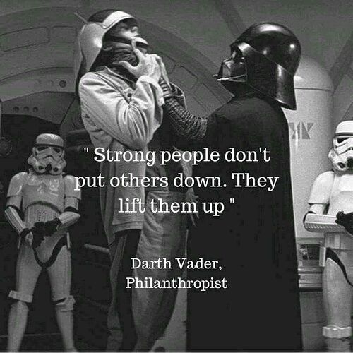 darth-vader-they-lift-them-up