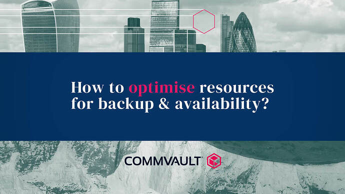 how_to_optimise_resources_for_backup___availability__thumbnail.jpg