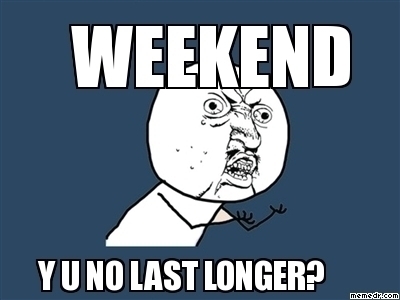 172-y-u-no-guy-weekend-y-u-no-last-longer.jpg