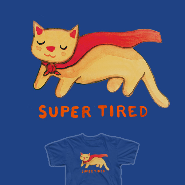 Super Tired