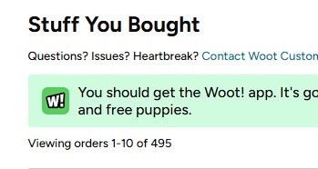 How many Woot purchases have you made (See Your Order History ...