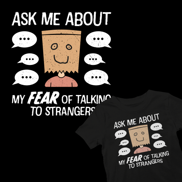 Ask Me About My Fear...