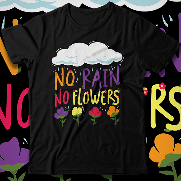No Rain No Flowers